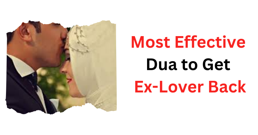 Most Effective Dua to Get Ex-Lover Back