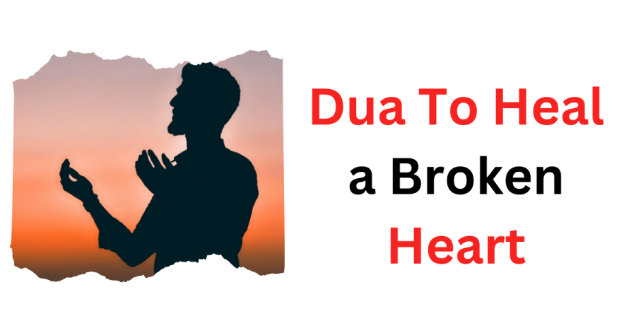 Dua To Heal a Broken Heart
